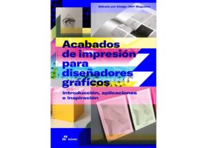 Acabados de Impresion para Diseñadores Graficos