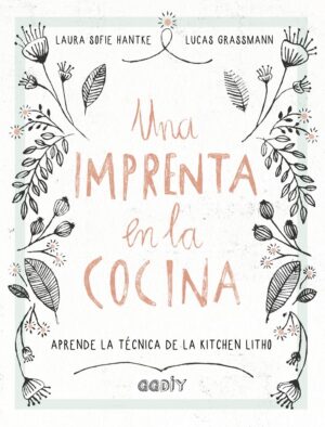 Una Imprenta en la Cocina