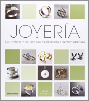 Joyeria Metales y Tecnicas Tradicionales y Contemporaneas