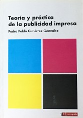 Teoria y Practica de la Publicidad Impresa